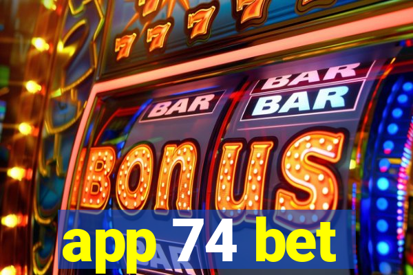 app 74 bet